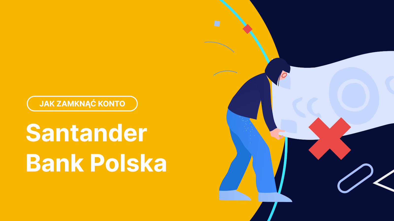 Jak zamknąć konto w Santander Bank Polska Przewodnik Moneteo