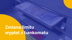 Ile można wypłacić z bankomatu? Jak zmienić limit wypłat?