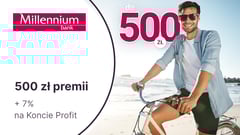 HIT: 500 zł w gotówce z kontem Millennium 360° + 7% do 100 000 zł na koncie oszczędnościowym