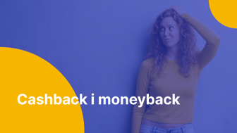 Cashback i moneyback, czyli wygoda i zwrot środków za zakupy