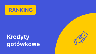Ranking Kredytów Gotówkowych – Październik 2025