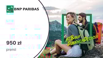 Nawet 950 zł za Konto Otwarte na Ciebie w BNP Paribas
