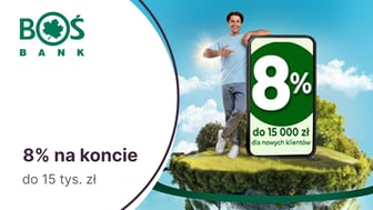 8% na Koncie Oszczędnościowym Cyfrowy Zysk w BOŚ Banku