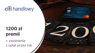 HIT! Aż 1200 zł w gotówce za kartę kredytową Citi Simplicity i zwolnienie z opłat przez rok w Citi Handlowym