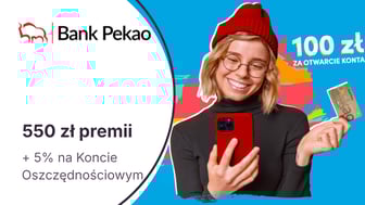 550 zł premii za Konto Przekorzystne w Banku Pekao + Konto Oszczędnościowe na 5%