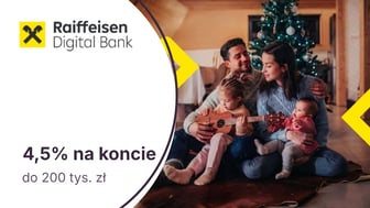4,5% do 200 tys. zł na Koncie Oszczędnościowym Start w Raiffeisen Digital Banku