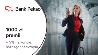 1000 zł w gotówce z Kontem Świat Premium + 5% dla oszczędności w Banku Pekao. Dodatkowe bonusy z kartą kredytową