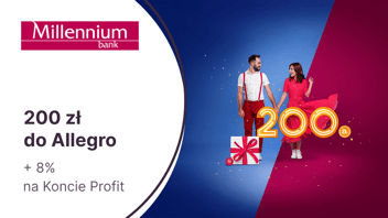 200 zł do Allegro z kontem Millennium 360° w Banku Millennium + 8% na Koncie Profit