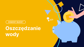 Jak oszczędzać wodę? Sprawdzone metody i nowoczesne technologie