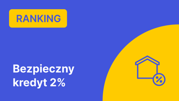 Ranking Bezpiecznych Kredytów 2%