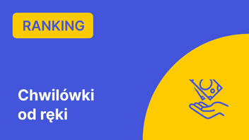 Ranking Chwilówek od Ręki – Sierpień 2024 r.