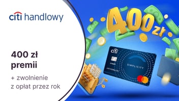 400 zł premii + roczne zwolnienie z opłat z kartą kredytową Citi Simplicity Citibanku