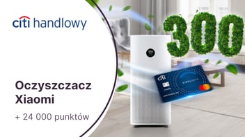 Oczyszczacz Xiaomi Smart Air + 24 000 punktów (300 zł) w Bezcennych Chwilach + zwolnienie z opłat za kartę kredytową Citi Simplicity w Citibanku