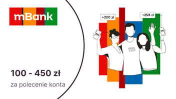 Do 450 zł za polecenie konta w mBanku w ramach programu „PolecamBank”