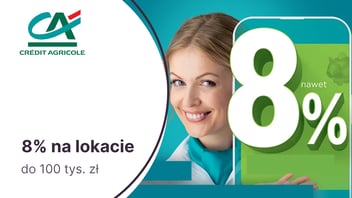 8% na Lokacie Powitalnej dla nowych klientów Credit Agricole