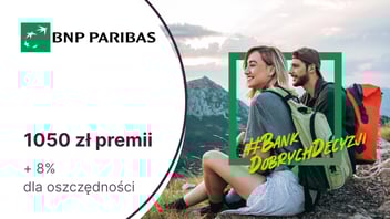 HIT! 1050 zł premii + 8% dla oszczędności za Konto Otwarte na Ciebie w BNP Paribas
