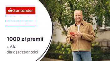 Nawet 1000 zł premii za Konto Santander w Santander Bank Polska + 6% dla oszczędności