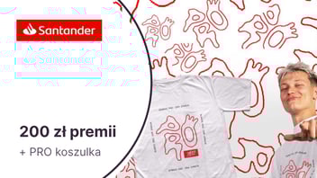 PRO koszulka i 200 zł dla dzieci i nastolatków (7-17 l.) za Konto Santander dla młodych w Santander Bank Polska