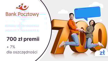 Do 700 zł premii dla nowych posiadaczy Konta w Porządku w Banku Pocztowym