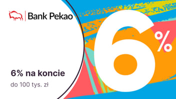 6% na Koncie Oszczędnościowym w Banku Pekao