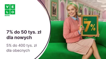 7% do 50 tys. zł dla nowych klientów i 5% dla nowych środków do 400 tys. zł na Elastycznym Koncie Oszczędnościowym w VeloBanku