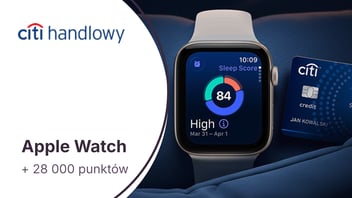 Apple Watch SE 3 (1099 zł) + 28 000 punktów (350 zł) + zwolnienie z opłat za kartę kredytową Citi Simplicity w Citibanku
