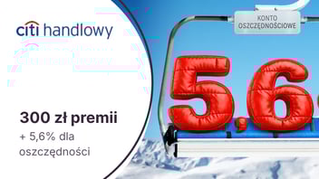 300 zł premii + 5,6% na Koncie Oszczędnościowym za DARMOWE CitiKonto w Citibanku!