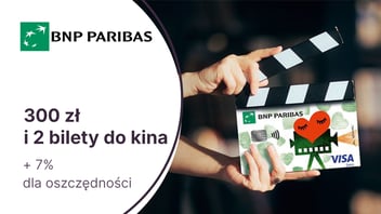 300 zł premii + 2 bilety do kina z Kontem Otwartym na Ciebie i Kartą Visa Filmowa w BNP Paribas. Ponadto 7% dla oszczędności