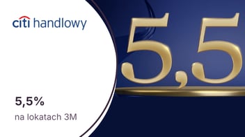 5,5% w skali roku na dwóch lokatach 3M po otwarciu konta Citigold w Citibanku