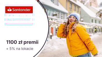 HIT! Do 1100 zł premii za konto w Santander Bank Polska + 5% na 3-miesięcznej lokacie
