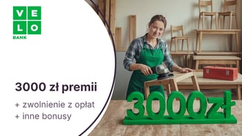 Do 3000 zł + zwolnienie z opłat i inne bonusy w promocji VeloKonta Firma w VeloBanku