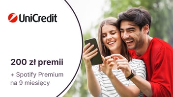 200 zł premii + Spotify Premium na 9 miesięcy gratis z kontem osobistym w UniCredit