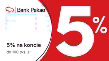 5% na Koncie Oszczędnościowym w Banku Pekao