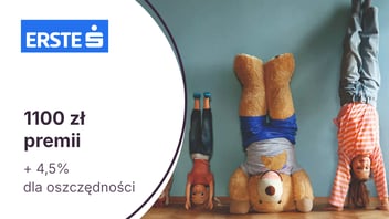 1100 zł z kontem osobistym w Erste Bank Polska + 4,5% dla oszczędności