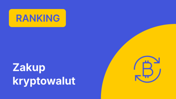 Ranking platform do zakupu kryptowalut – Lipiec 2026