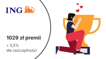 900 zł premii dla osób w wieku 18-25 lat z kontem osobistym w ING Banku Śląskim + roczny dostęp do Onet Premium (129 zł) + 5,5% dla oszczędności