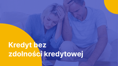Gdzie dostać kredyt bez zdolności kredytowej? Analiza i porady