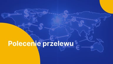 Polecenie przelewu: co to jest i jak je wypełnić krok po kroku? Wzory i druki