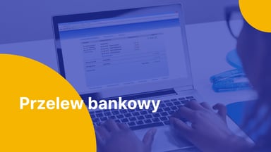 Przelew bankowy: co to jest i jakie są jego rodzaje?
