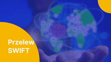 Co to jest SWIFT? Jak zlecić przelew zagraniczny?