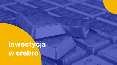 Inwestycja w srebro w 2025 r. – wszystko, co musisz wiedzieć