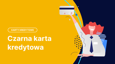Czarna karta kredytowa: jak ją zdobyć i co zyskasz?