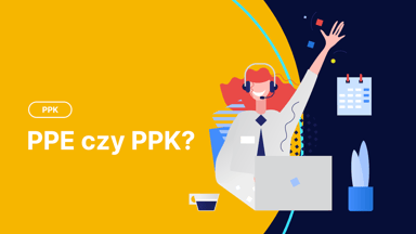 PPE czy PPK, co lepsze dla Twojej emerytury? Porównanie i analiza