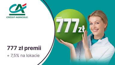 Nawet 777 zł premii za konto osobiste w Credit Agricole. Ponadto 7,5% na Lokacie Powitalnej