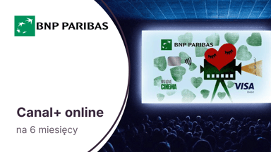 Canal+ online na 6 miesięcy z Kontem Otwartym na Ciebie i Kartą Visa w BNP Paribas