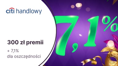 300 zł premii + 7,1% na Koncie Oszczędnościowym za DARMOWE CitiKonto w Citibanku!