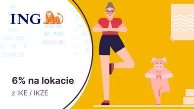 Inwestuj regularnie w IKE lub IKZE i zyskaj 6% na Lokacie 12M od ING Banku Śląskiego