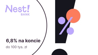 6,8% przez 3 miesiące na Nest Koncie Oszczędnościowym w Nest Banku