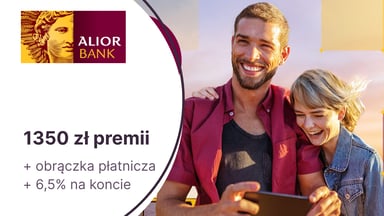 1350 zł premii + obrączka płatnicza + 6,5% dla oszczędności z bezwarunkowo darmowym Alior Kontem w Alior Banku