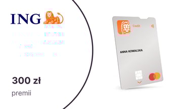 Do 300 zł premii z kartą kredytową Mastercard od ING Banku Śląskiego